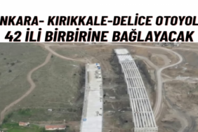 42 İli Birbirine Bağlayacak Dev Otoyolda Çalışmalar Hızlandı Seyahat Süresi Yarı Yarıya Düşecek