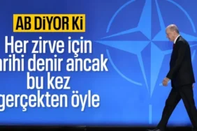 AB'den Flaş Türkiye Açıklaması: Ankara’daki NATO Zirvesi Gerçekten Tarihi Olacak!