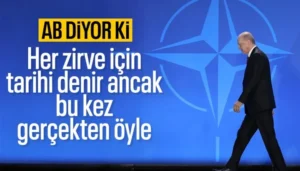 AB'den Flaş Türkiye Açıklaması: Ankara’daki NATO Zirvesi Gerçekten Tarihi Olacak!