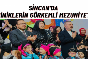 Sincan’da Miniklere Görkemli Mezuniyet 3 Binin Üzerinde Veli ve Çocuk Yıl Sonu Resepsiyonunda Buluştu