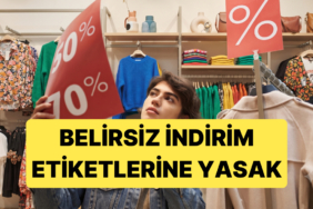 "%50 + %20 İndirim" Yazan Etiketlere Düzenleme Geliyor