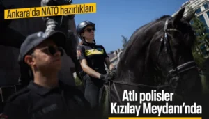 Ankara'da Kritik NATO Zirvesi Öncesi Atlı Polislerden Yoğun Güvenlik Mesaisi