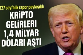 Trump'ın 927 Sayfalık Mali Raporu Açıklandı: Kriptodan 1,4 Milyar Dolar Kazandı!