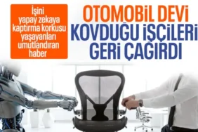 Ford’un Yapay Zeka Pişmanlığı: Yüzlerce Eski Çalışanını Geri Çağırdı!