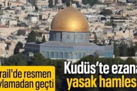 Filistin'den İsrail'in Ezan Yasağı Tasarısına Sert Tepki: "Bu Bir Yasama Terörüdür"