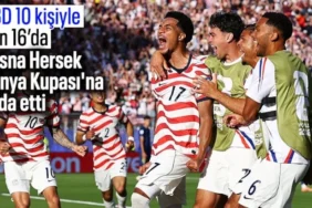 ABD 10 Kişiyle Çeyrek Finale Koşuyor: Bosna Hersek Karşısında Erken Gollerle Zafer!