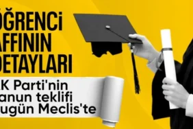 2026 Öğrenci Affı Meclis'e Sunuldu! Kimleri Kapsıyor? Şartlar Neler?