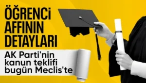 2026 Öğrenci Affı Meclis'e Sunuldu! Kimleri Kapsıyor? Şartlar Neler?