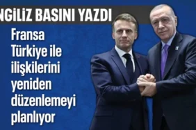 Middle East Eye Yazdı: Fransa, Türkiye ile İlişkilerini Yeniden Şekillendiriyor
