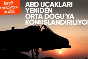 ABD, Yakıt İkmal Uçaklarını Yeniden İsrail ve Orta Doğu'ya Gönderiyor