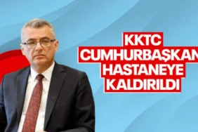 KKTC Cumhurbaşkanı Tufan Erhürman Hastaneye Kaldırıldı: Göğüs Ağrısı ve Soğuk Terleme
