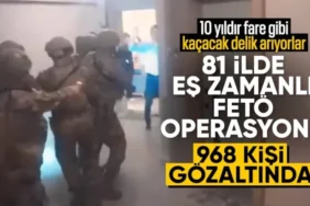 FETÖ'ye 81 İlde Operasyon: 968 Şüpheli Hakkında İşlem