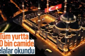 15 Temmuz'un 10. Yılında Türkiye'de 90 Bin Camiden Sela Okundu