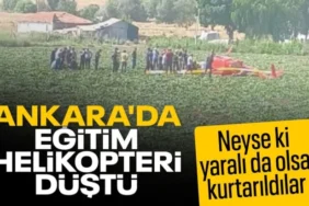 Ankara Temelli'de Eğitim Helikopteri Düştü: 2 Yaralı