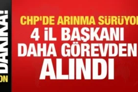 CHP'de Yeni Teşkilat Kararları: 4 İl Başkanı Görevden Alındı, 5 İle Atama Yapıldı