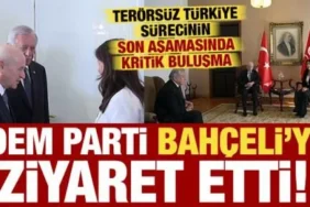 DEM Parti Heyeti Devlet Bahçeli'yi Ziyaret Etti: Çerçeve Yasa Görüşüldü
