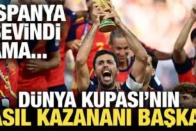 Dünya Kupası'nı İspanya Kazandı, Parayı Çin Kazandı: 12 Milyar Dolarlık Gelir