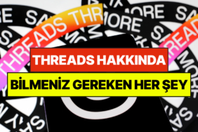 Threads Nedir, Nasıl Kullanılır, Nasıl Kapatılır? Bilmeniz Gereken Tüm Detaylar!