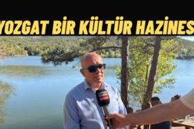 Yozgat Keşfedilmeyi Bekleyen Bir Kültür Hazinesi