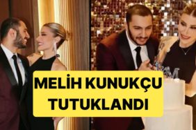 İrem Derici'nin Nişanlısı Melih Kunukçu'nun Bir Operasyon Neticesinde Tutuklandığı Öğrenildi