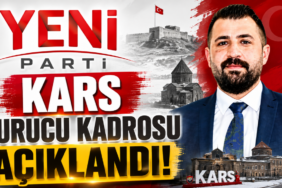 Yeni Parti'nin Kars kurucu kadrosu açıklandı