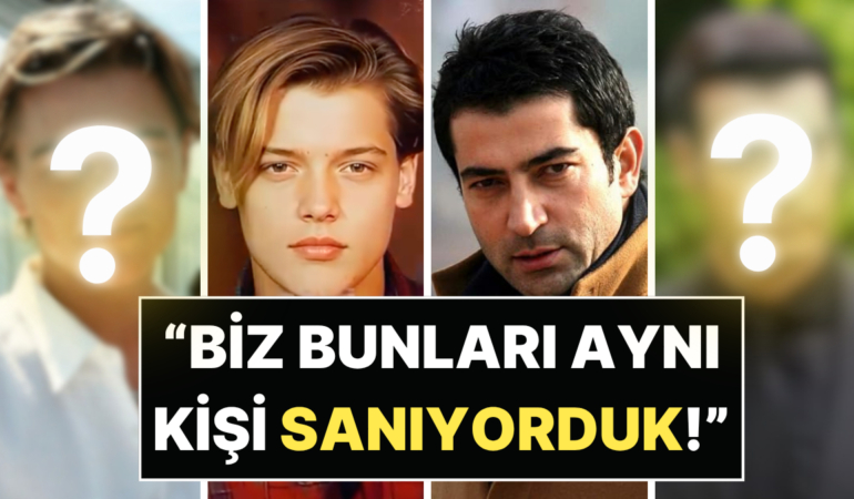 "Ben Bunları Aynı Kişi Sanıyordum!": Yıllardır İnatla Birbirine Karıştırılan O Ünlüler!