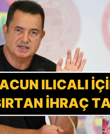 Fenerbahçe’de Acun Ilıcalı İçin Şaşırtan Talep: İhraç Edilmesi İsteniyor