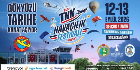 Gökyüzü İzmir Selçuk’ta Renkleniyor THK Havacılık Festivali Başlıyor