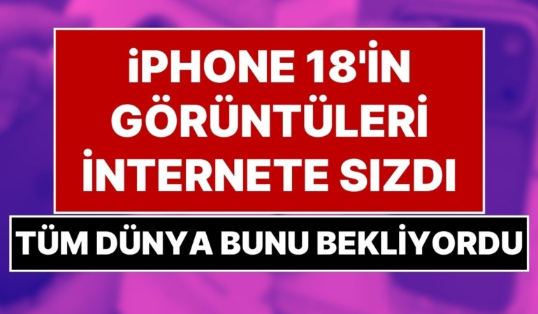 Görüntüler Sızdırıldı: iPhone 18 Pro ve Pro Max Yeni Renkleriyle İlk Kez Görüntülendi