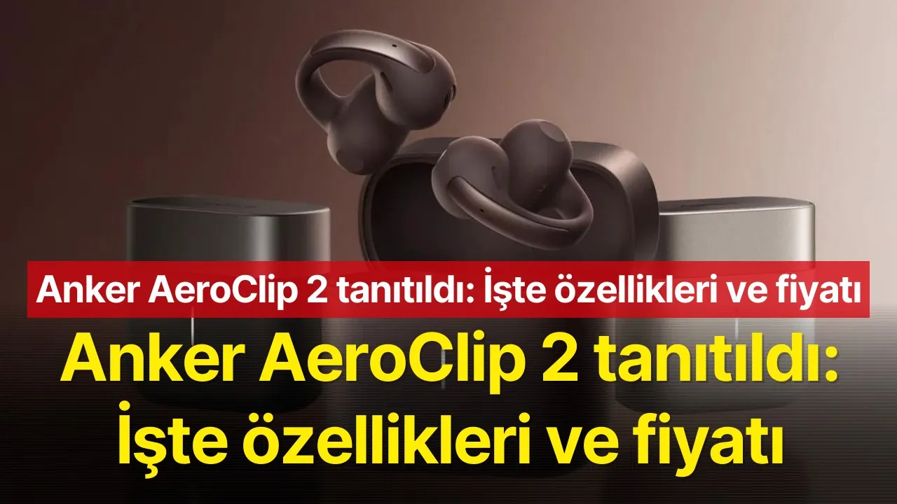 Anker AeroClip 2 tanıtıldı: İşte özellikleri ve satış fiyatı